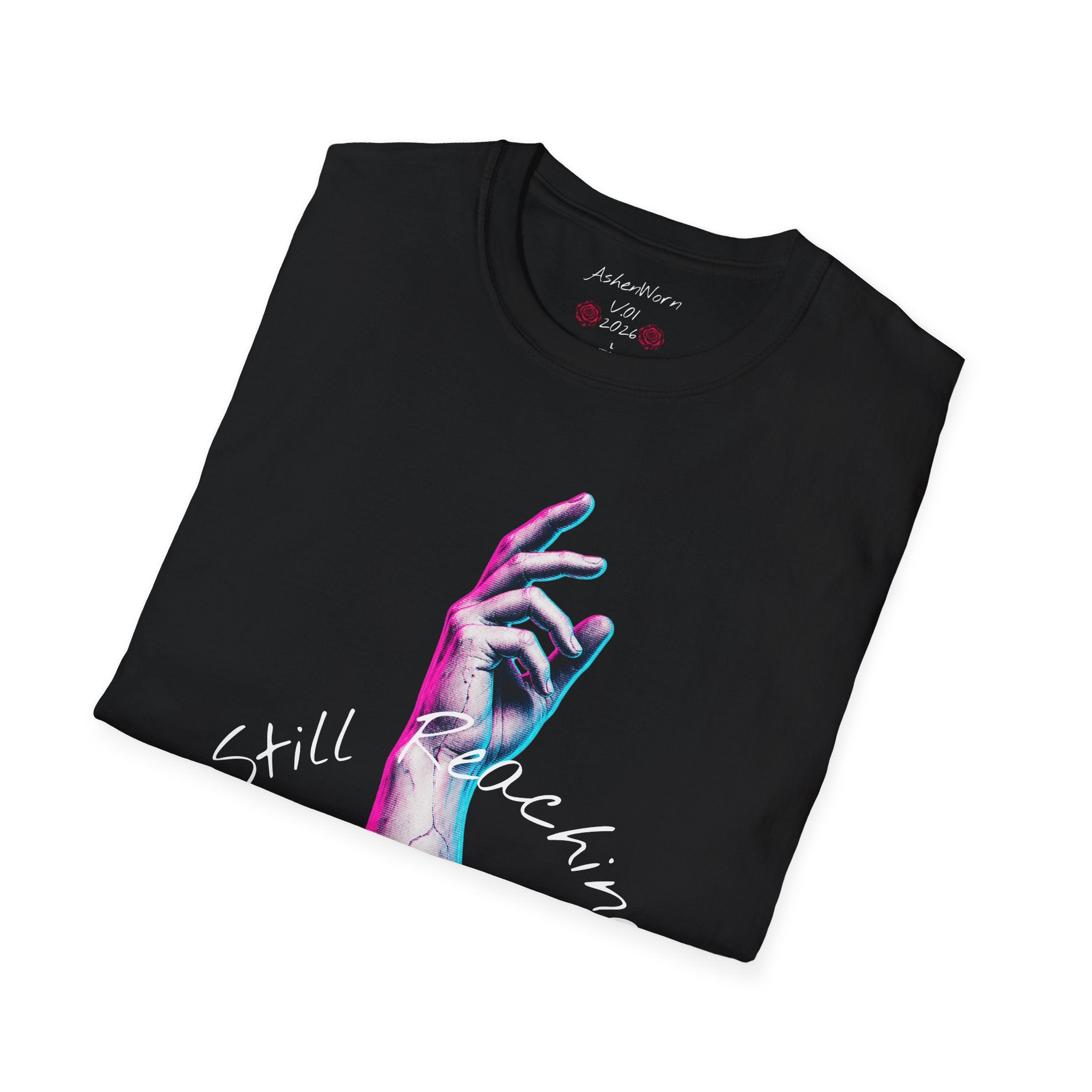 T-Shirt — "Still Reaching, Still Growing" Neon Hand Graphic