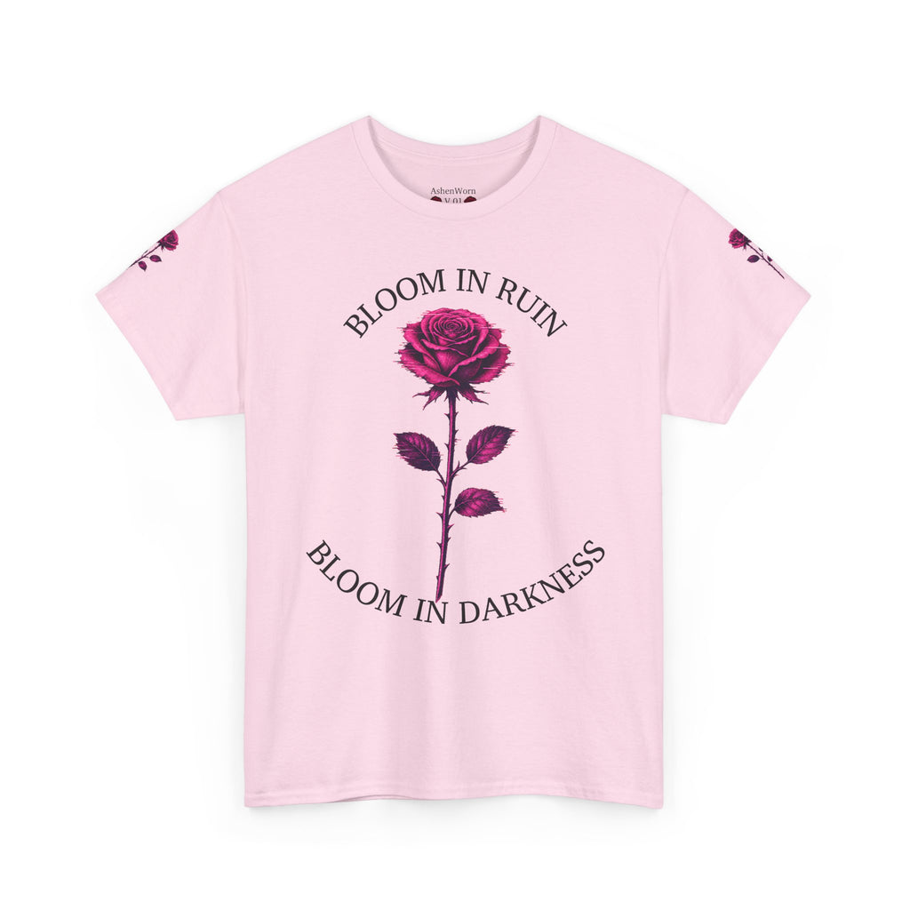 Bloom in Darkness Rose T-Shirt — Gothic Floral Tee with 'Bloom in Ruin'  'Bloom in Darkness'