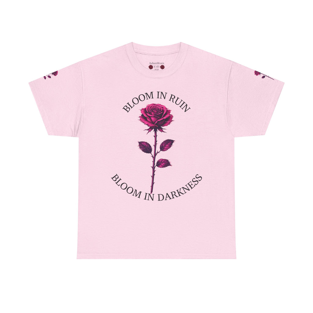 Bloom in Darkness Rose T-Shirt — Gothic Floral Tee with 'Bloom in Ruin'  'Bloom in Darkness'
