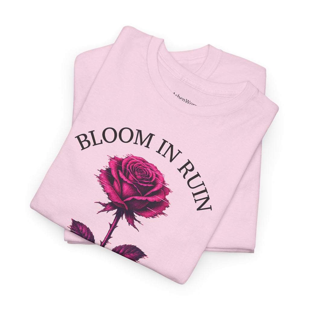 Bloom in Darkness Rose T-Shirt — Gothic Floral Tee with 'Bloom in Ruin'  'Bloom in Darkness'